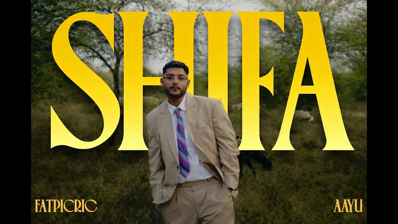 fatpicric x aayu - shifa (official music video)
