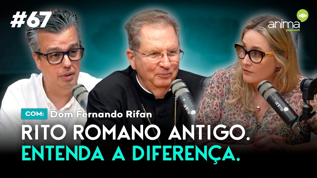 Rito Romano antigo. Entenda a diferença | Ep. #67 | com Dom Fernando Rifan