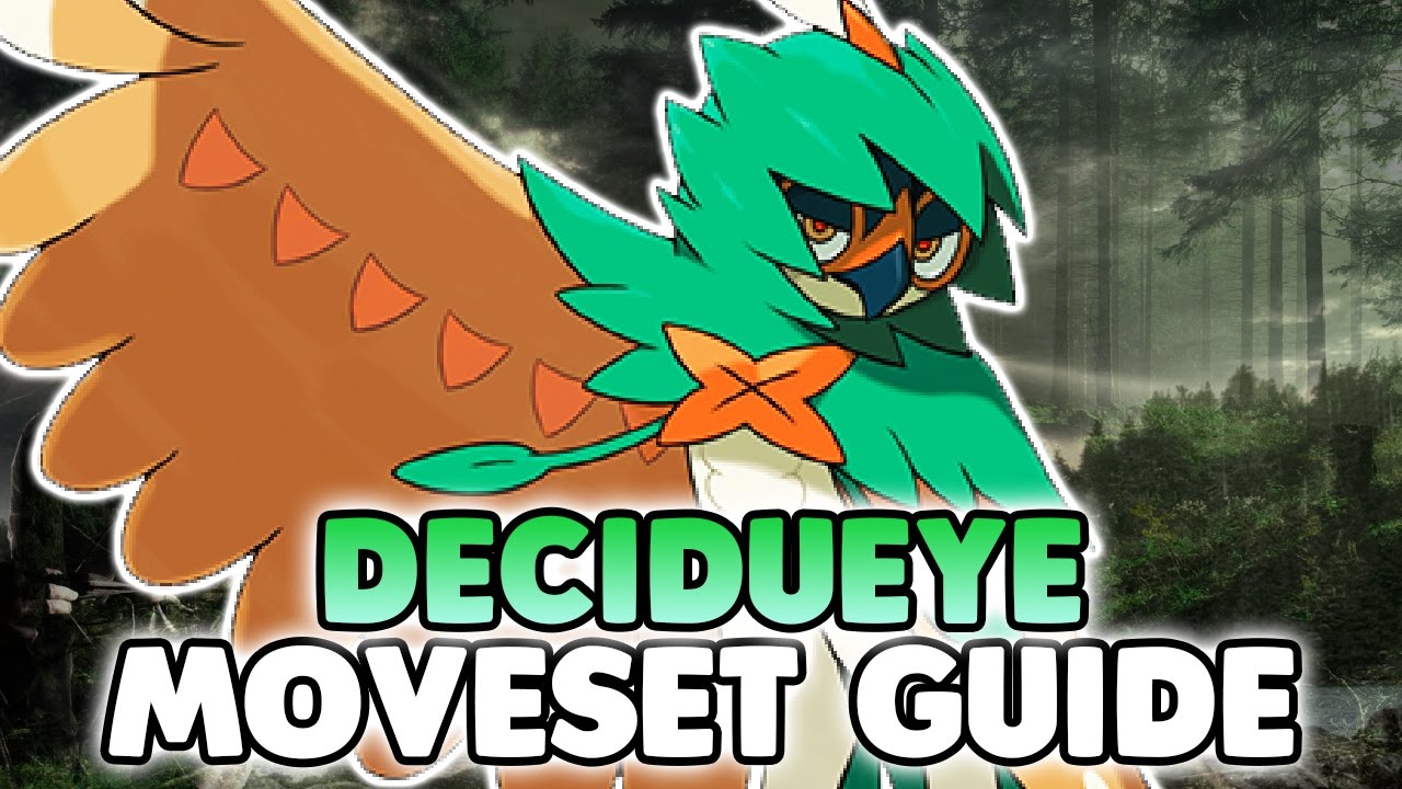Decidueye Moveset Guide - Pokemon Sun and Moon Competitive Movesets