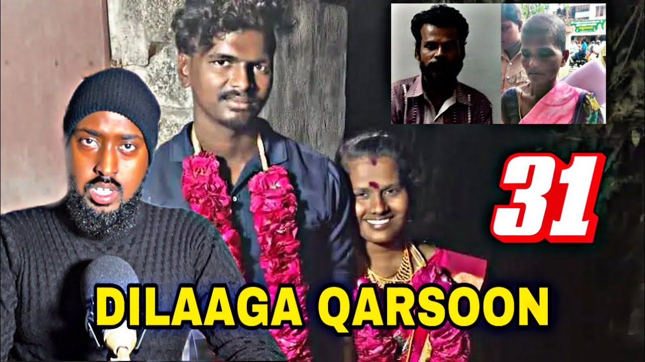 DILAAGA QARSOON 31 | JACEYL DARTII AYAA LOO DILAY OO LOO GUBAY🔥