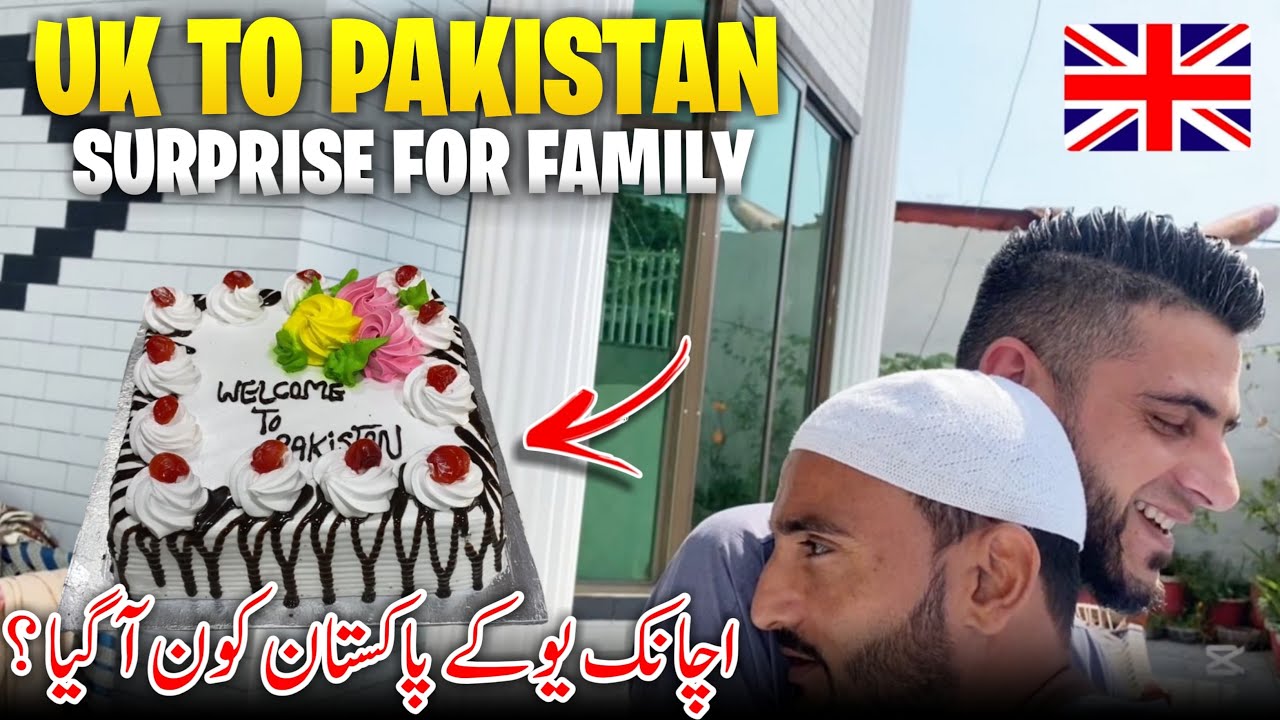 Uk To Pakistan 🇬🇧✈️🇵🇰 Surprise For Family || Achank Family Ki Ghar Entry ||  Vlog