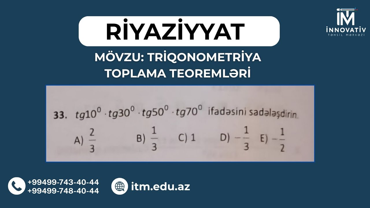 Triqonometrik funksiyalarda toplama teoremləri mövzusundan 33 -cü sualın ətraflı izahı.