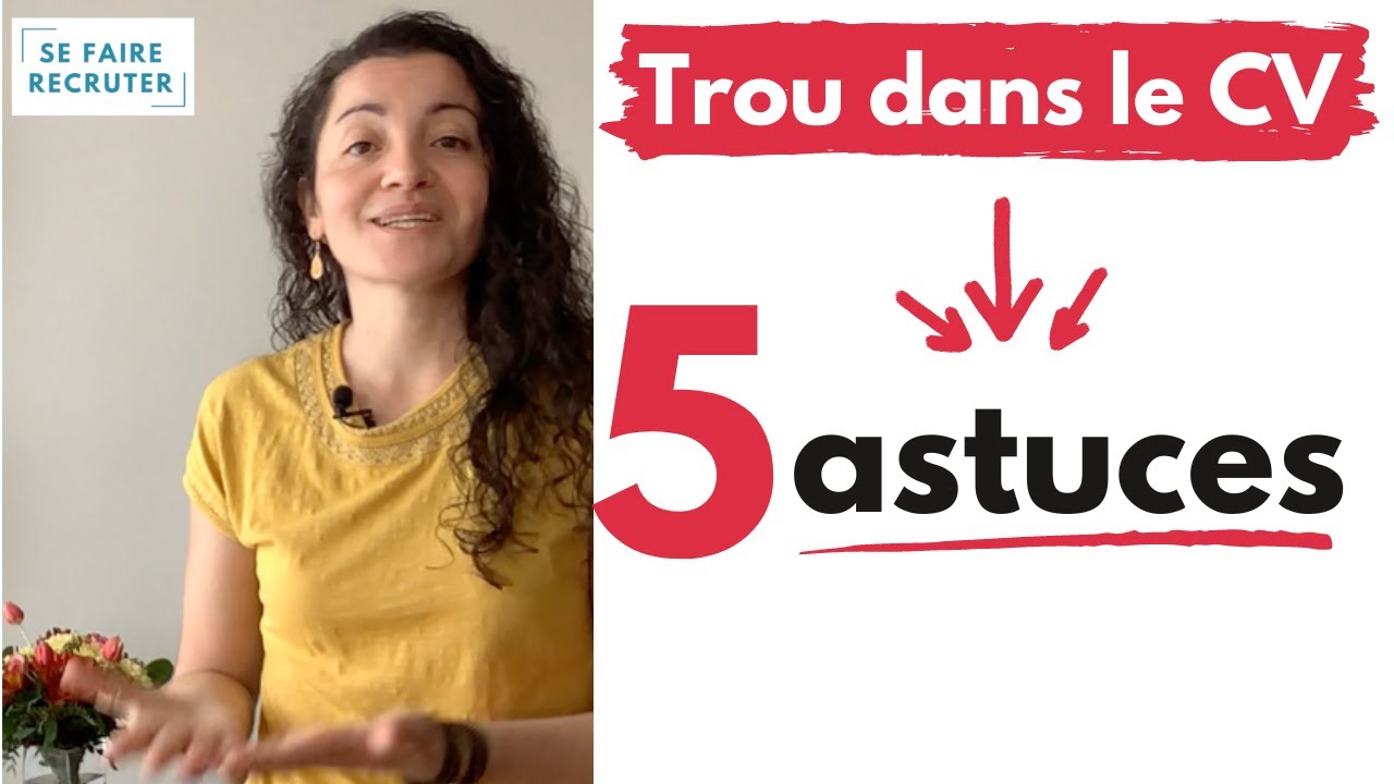 5 astuces pour combler un trou sur le CV
