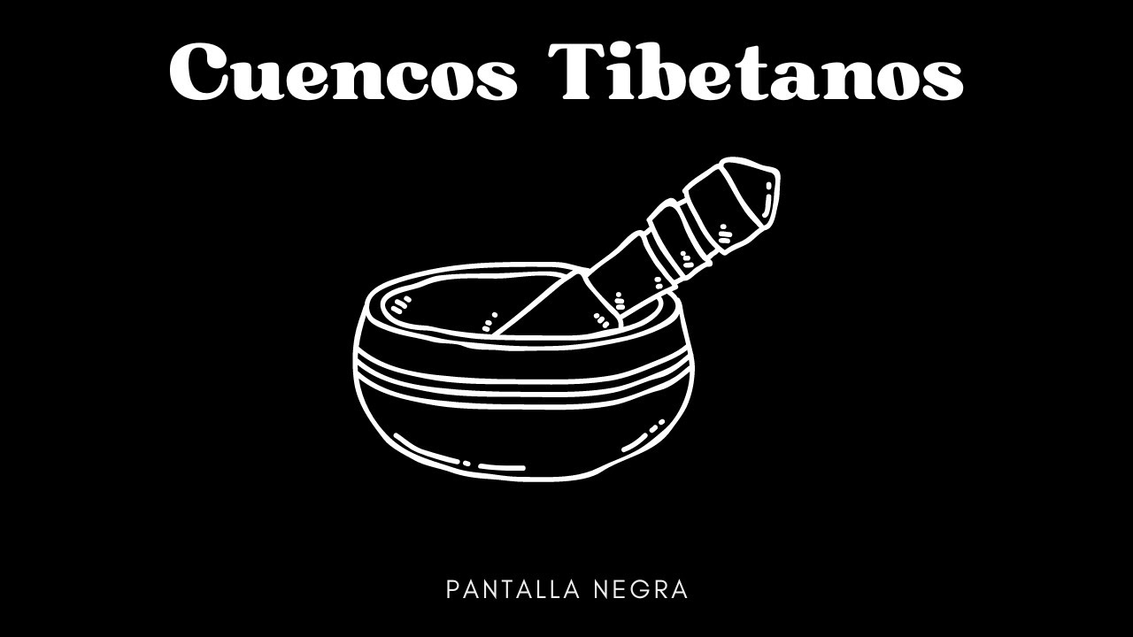 Cuencos TIBETANOS | Pantalla Negra 🎶