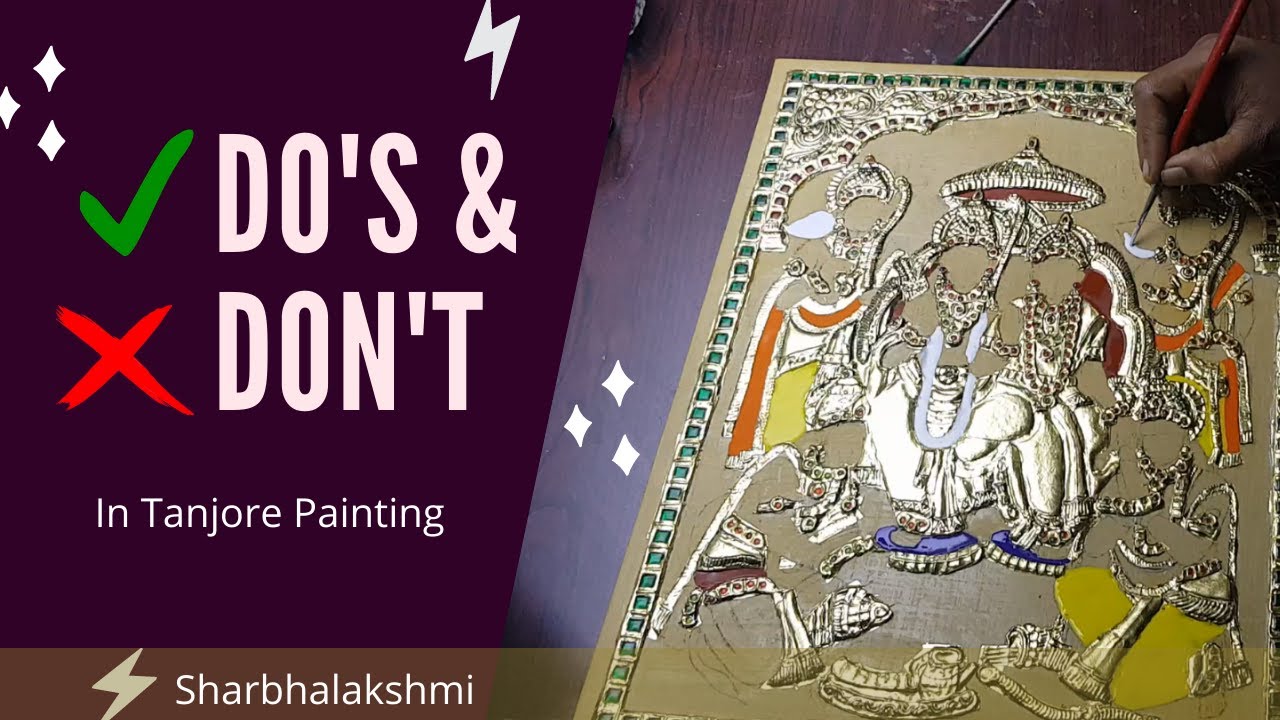 DO'S & DON'Ts In Tanjore Painting -Sharbhalakshmi