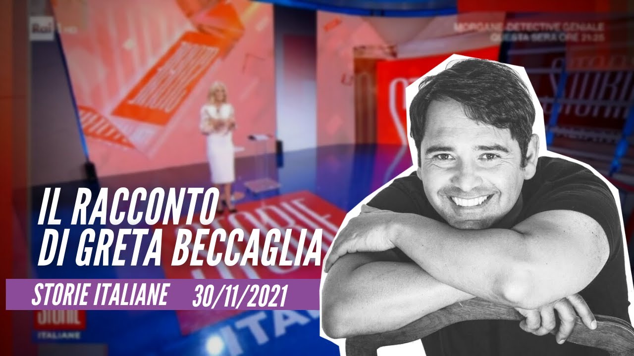Il racconto di Greta Beccaglia - Storie Italiane 30/11/2021