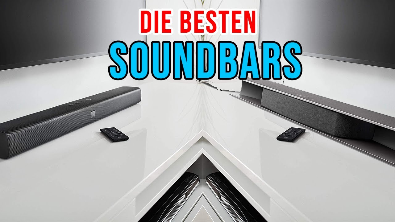 Soundbar Vergleich 🔊 Die BESTEN Soundsysteme für den Fernseher (Kaufberatung & Test)