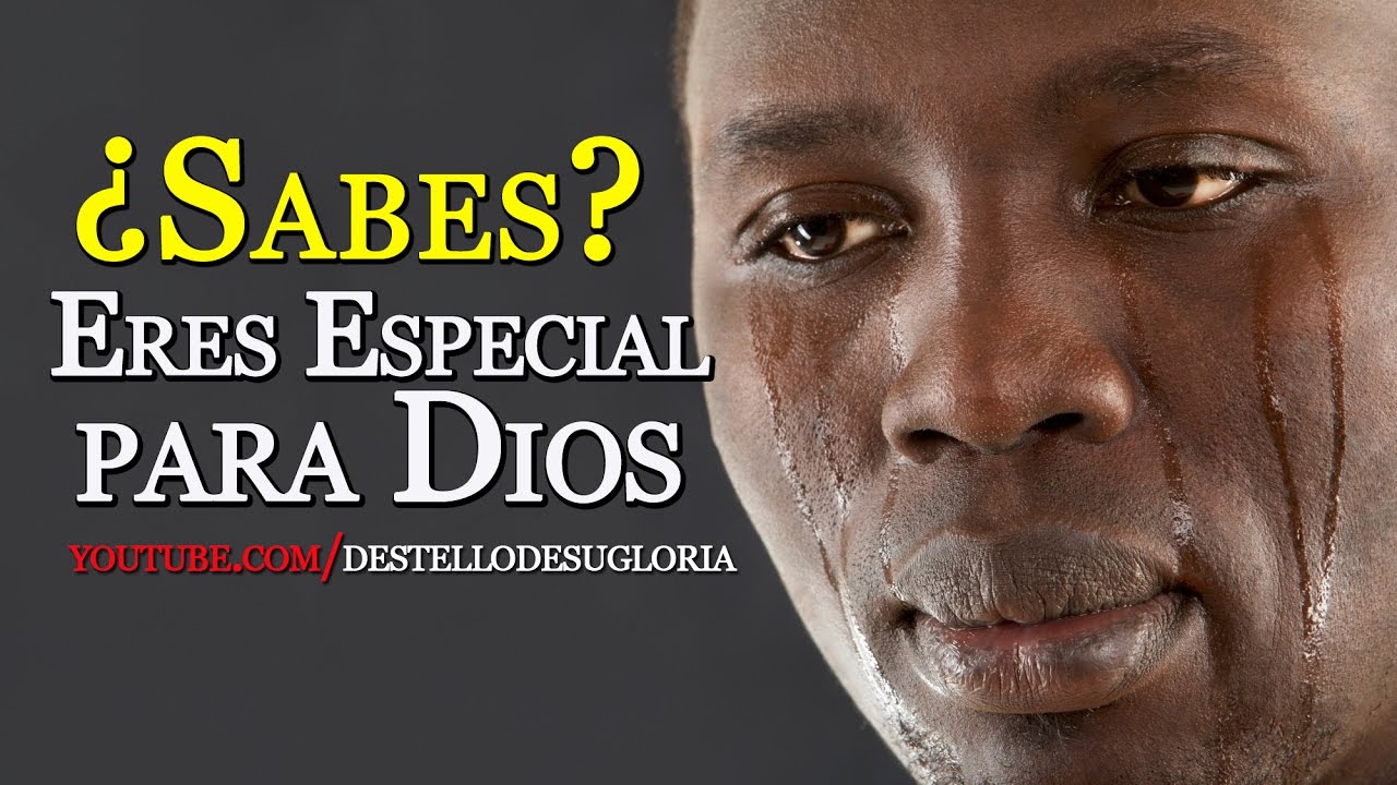 ¿SABES?, ERES ESPECIAL PARA DIOS