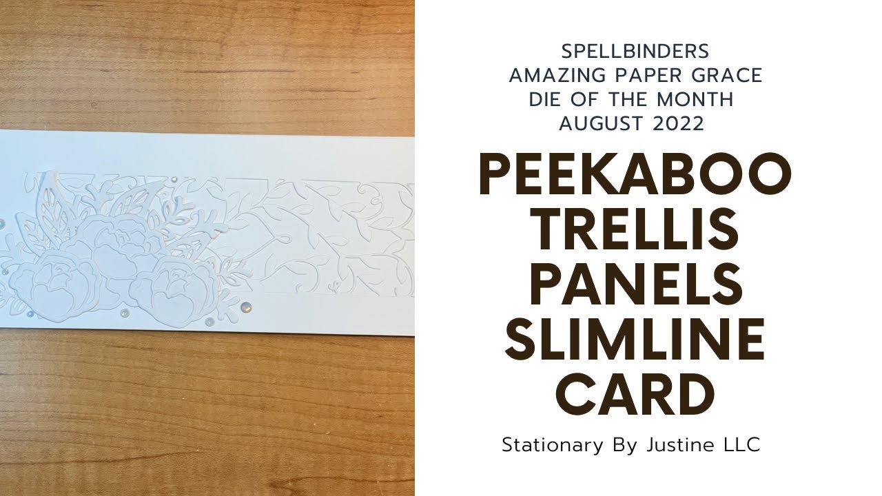 Spellbinders Amazing Paper Grace | August 2022 | Peekaboo Trellis Panels | Slimline Card