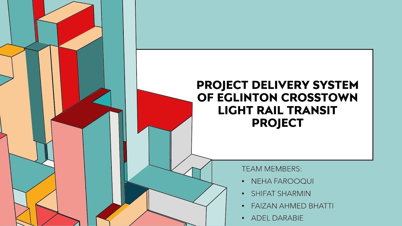 Project Delivery System of Eglinton Crosstown LRT (ECLRT) Project