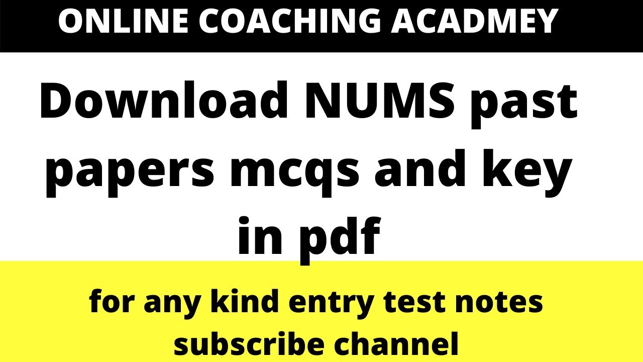 Download NUMS Past Paper and practice mcqs in pdf