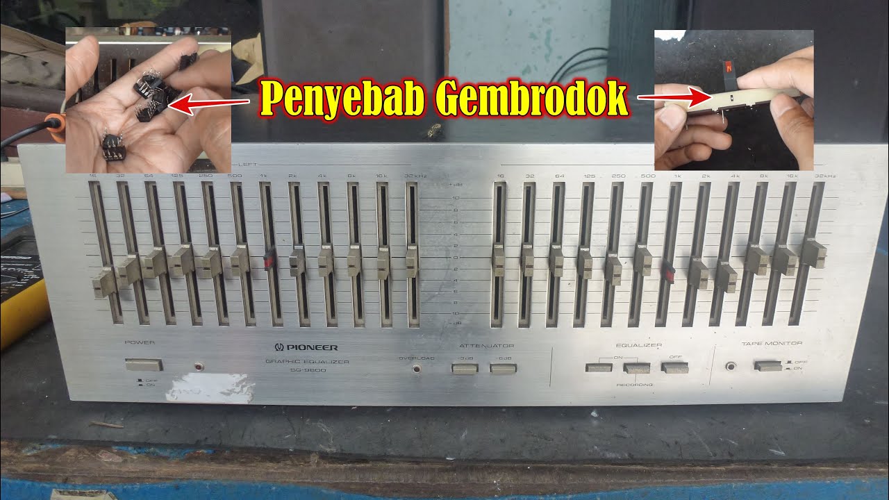 Servis Equalizer Pioneer SG9800 Rusak Gembrodok atau Kemrosok