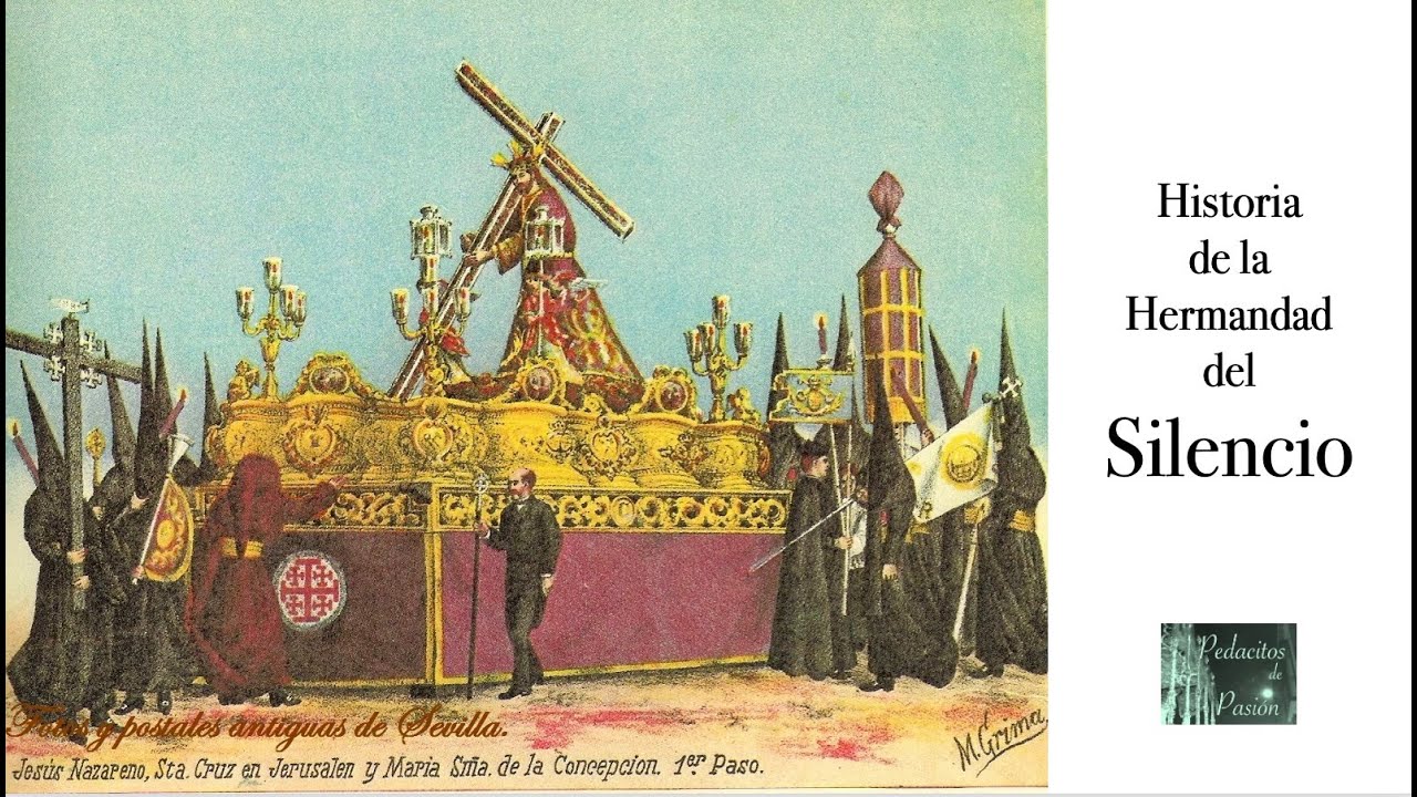 Historia EL SILENCIO (42 - Hermandades Semana Santa Sevilla)