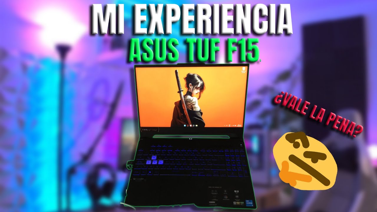 Mi EXPERIENCIA luego de tener la ASUS TUF GAMING F15