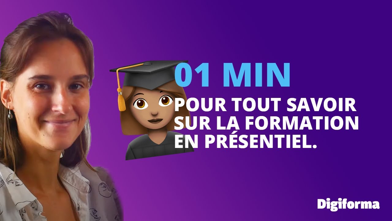 Formation en pr&eacute;sentiel | 1min pour tout savoir | Digiforma