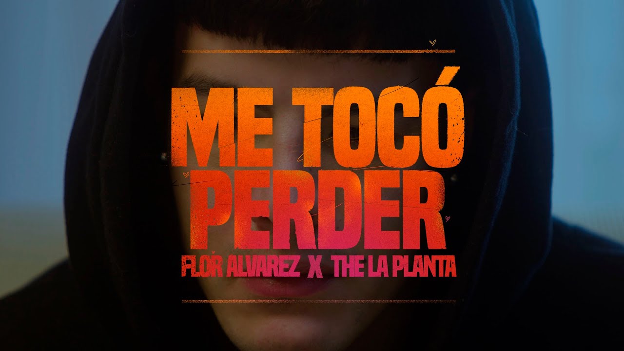 Flor Alvarez, The La Planta - Me Toc&oacute; Perder (Video Oficial)