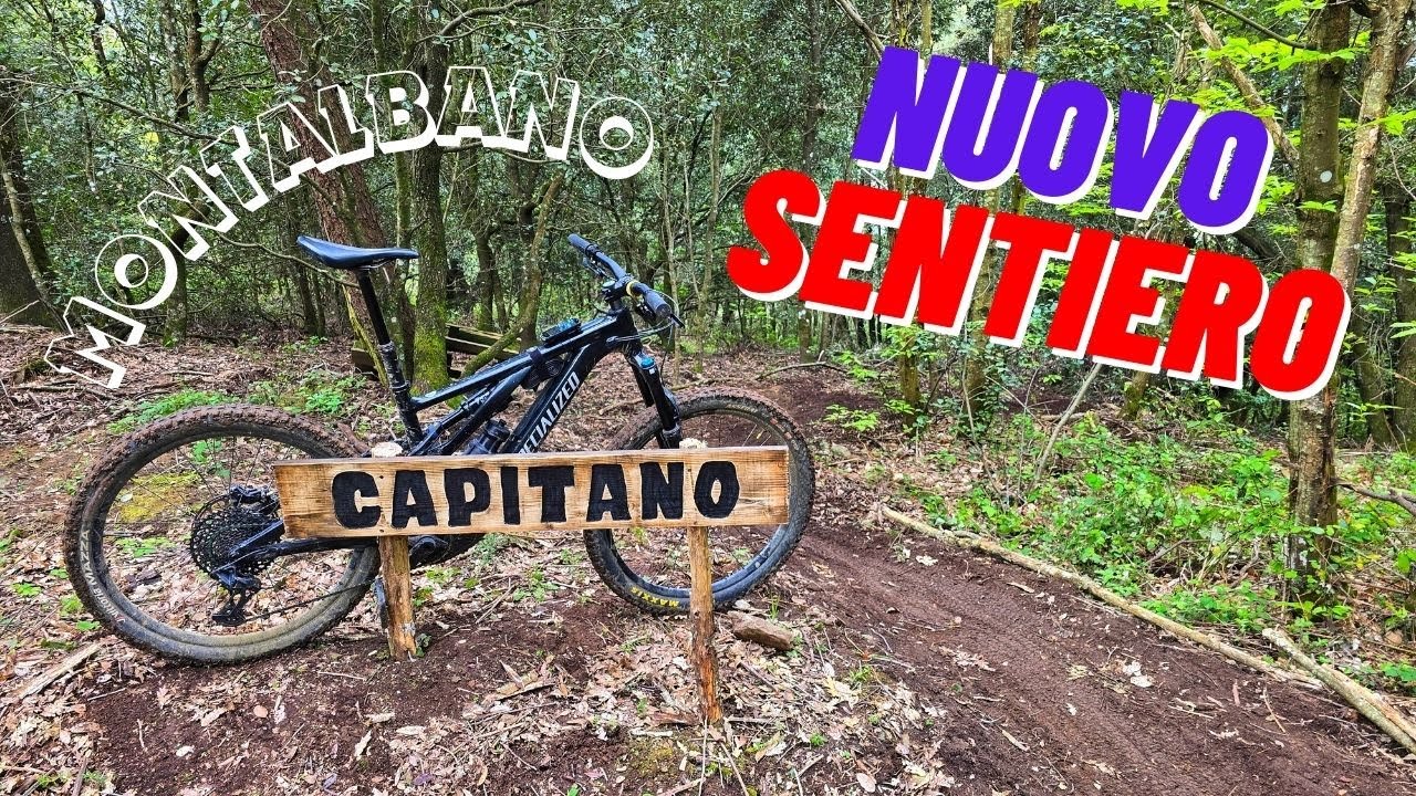 CAPITANO: il nuovo sentiero del Montalbano #mtb trail center #mtbenduro
