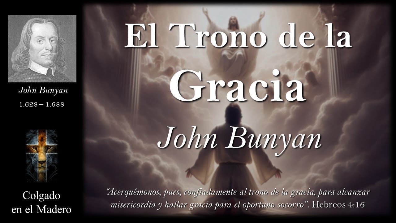 El Trono de la Gracia John Bunyan