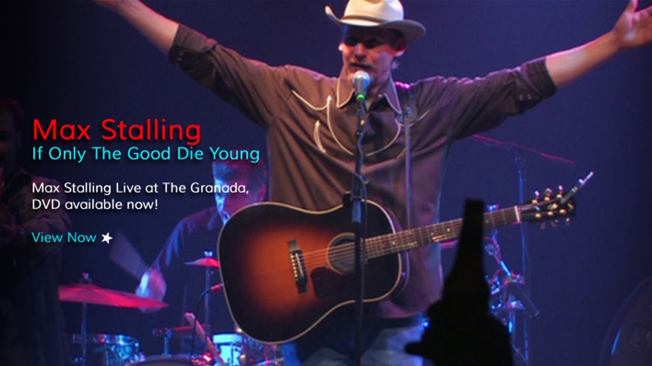Max Stalling - If Only the Good Died Young