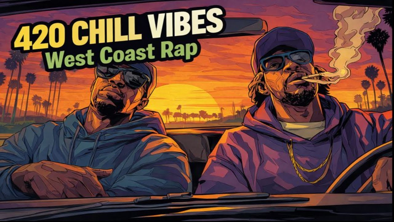 OG Chill Rap 🌴 West Coast 420 Vibes | Smooth Beats to Cruise & Relax