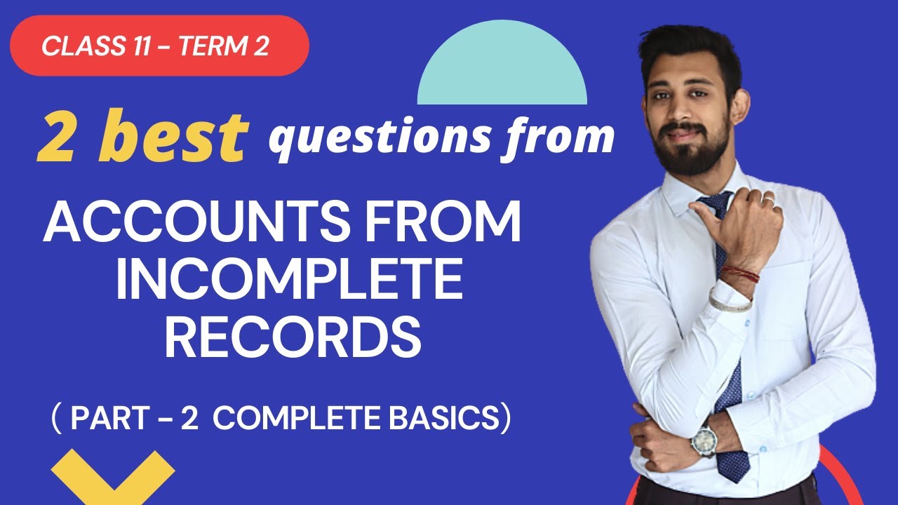 2 best questions from Single entry System | Accounts from Incomplete records | Part 2