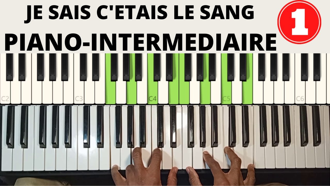 C'étais le sang I Piano Intermédiaire I Cantiques des cantiques