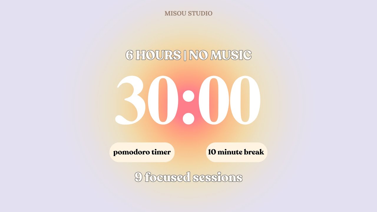 🌼 6 Hour Silent Pomodoro Timer | Soft Peachy Haze Aesthetic | 30/10 Method 🌼