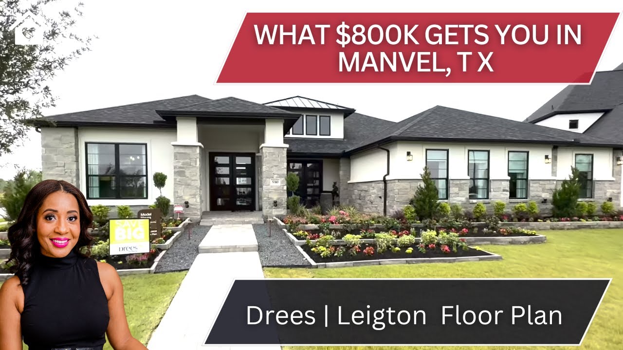 Drees New Construction Home Tour Manvel, TX , Leighton Model, $800,000+