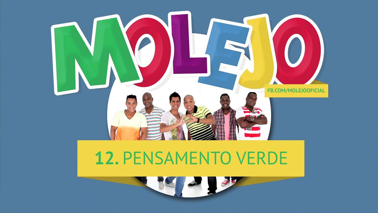 Molejo - Pensamento Verde