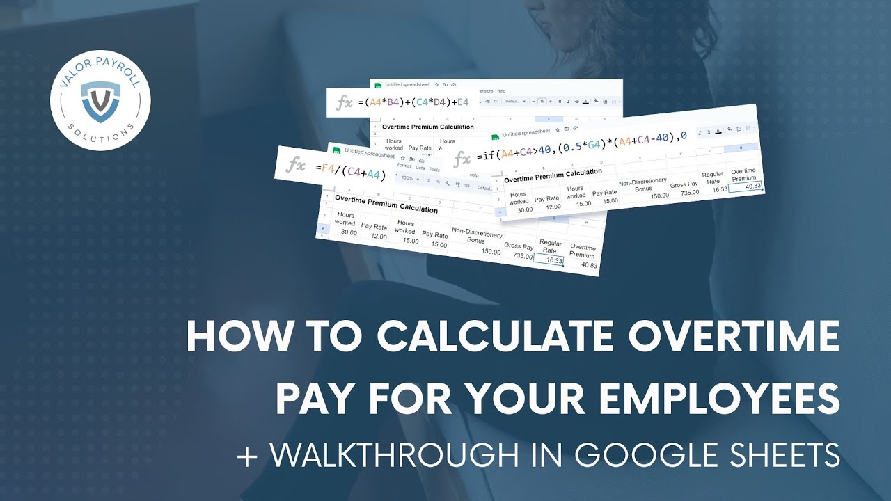 How to calculate overtime pay for your employees + Walkthrough in Google Sheets