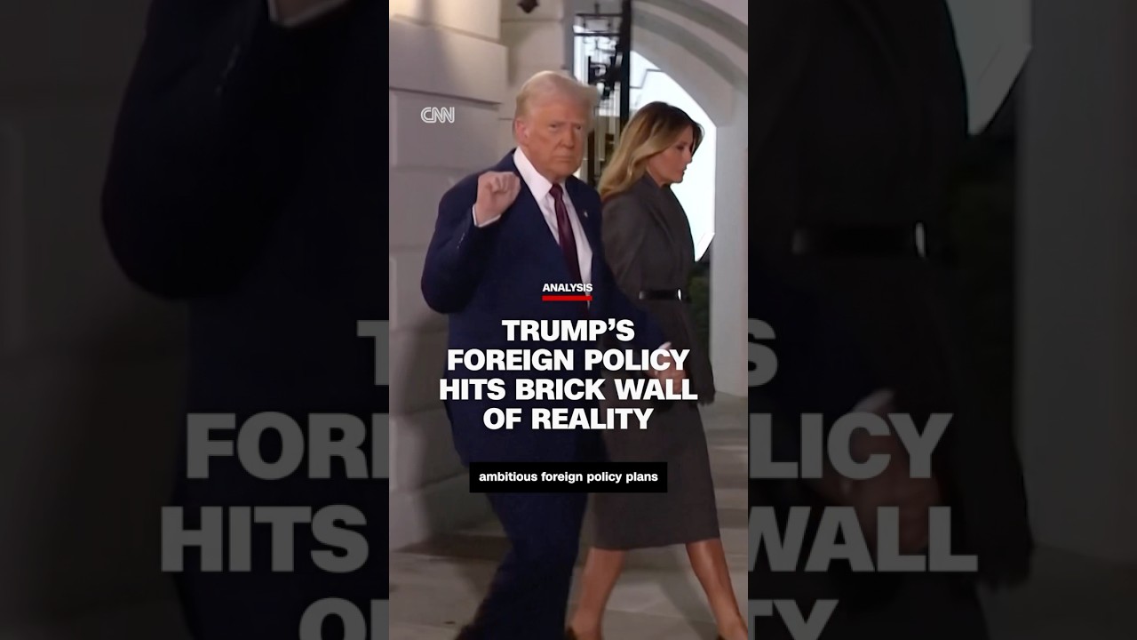 Analysis: Trump&rsquo;s foreign policy hits brick wall of reality