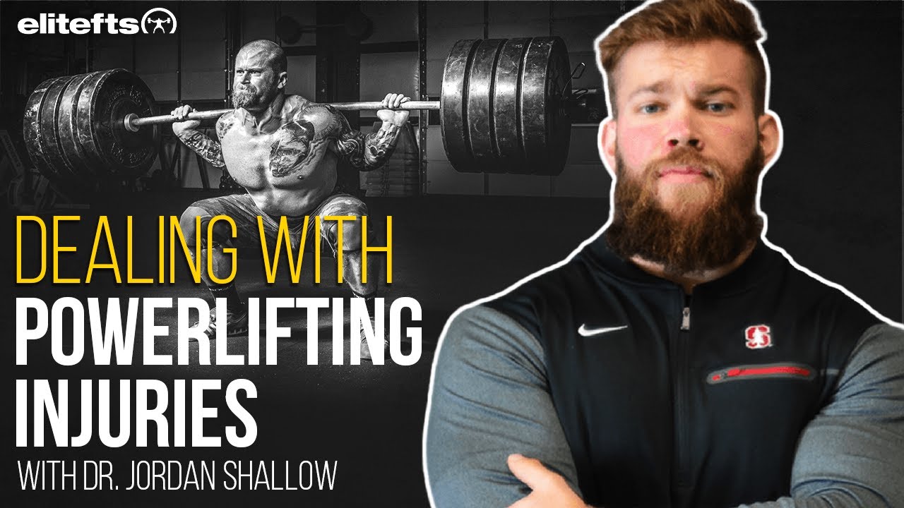 Powerlifting Injuries (DEAL WITH IT) | Dr. Jordan Shallow