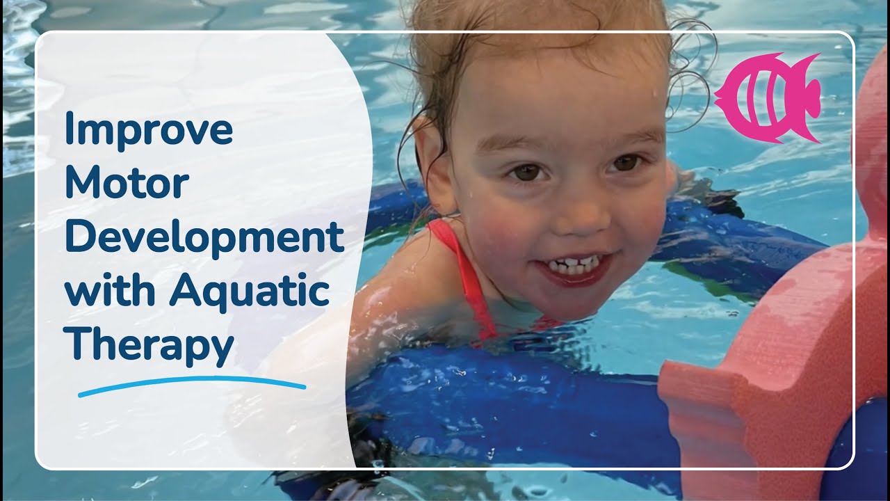Improving Motor Development with Aquatic Occupational Therapy