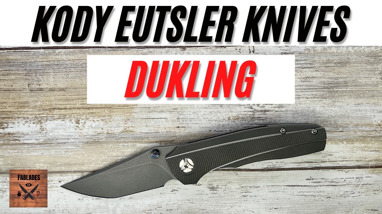 Kody Eutsler Dukling Pocketknife. Fablades Full Review
