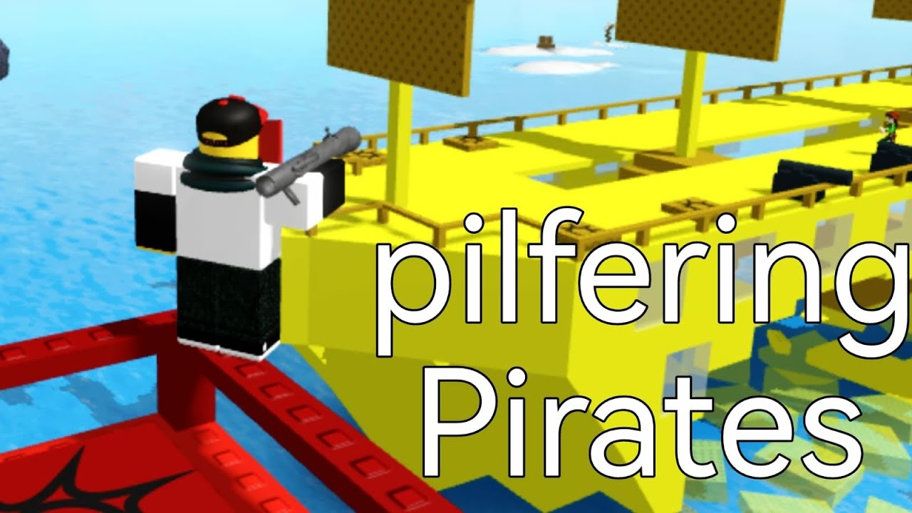 i played pilfering pirate's💣