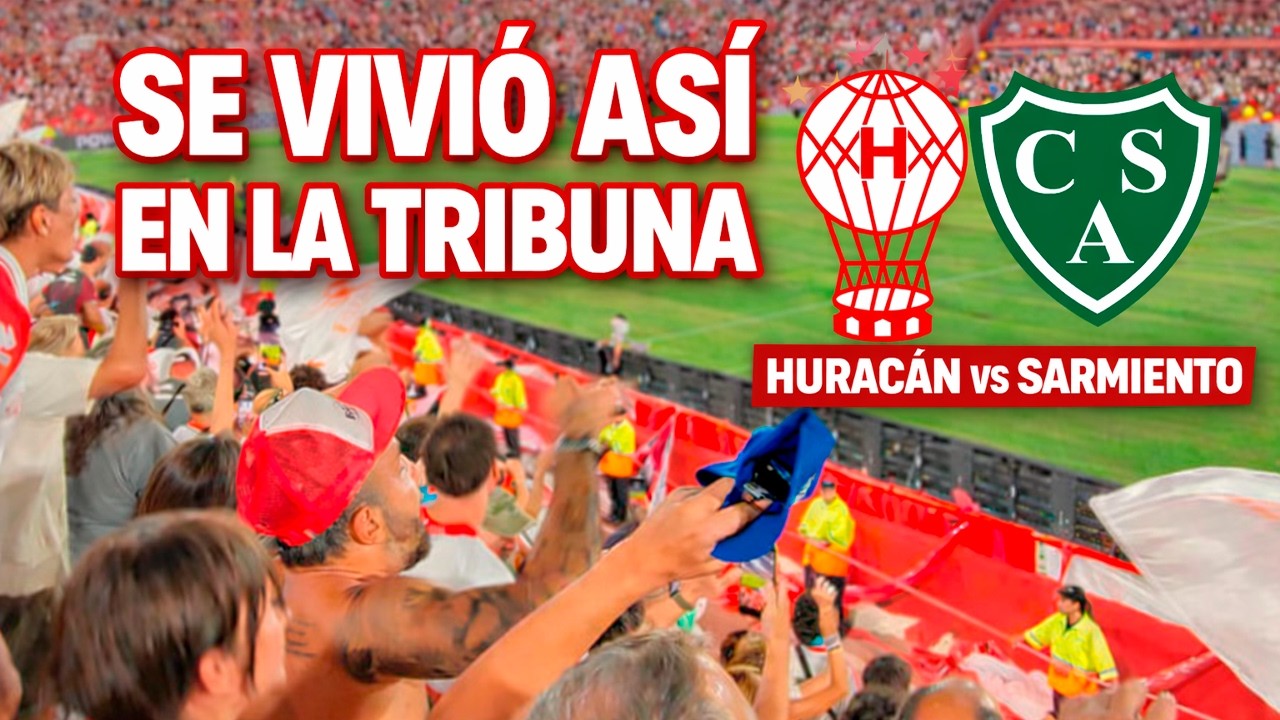 HURACÁN vs SARMIENTO: FIESTA, HINCHAS Y TODO LO QUE NO SE VE EN TV