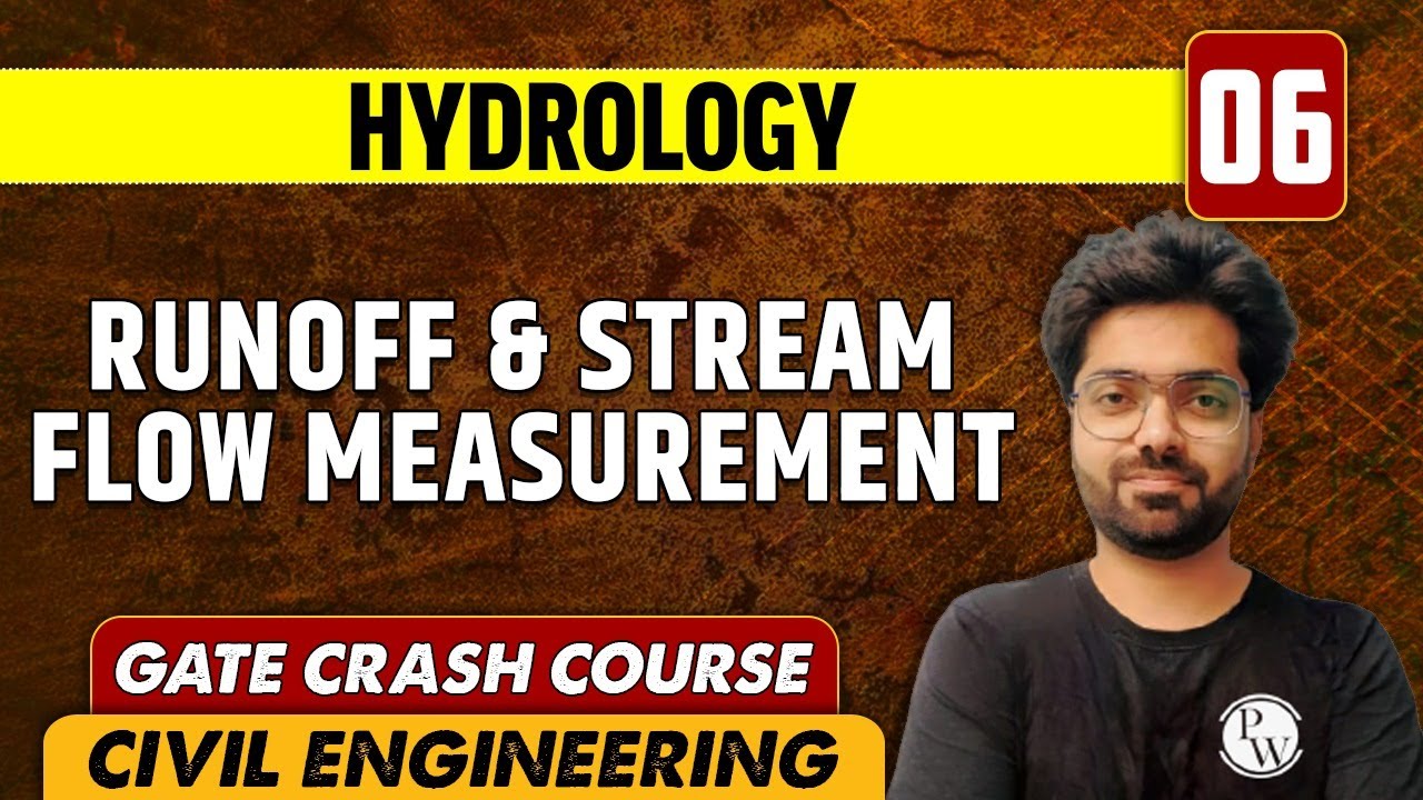 Hydrology 06 | Runoff & Stream Flow Measurement | CE | GATE Crash Course
