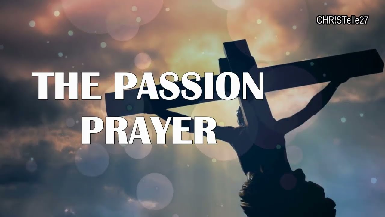 The Passion Prayer | Good Friday