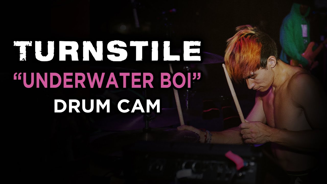 Turnstile | UNDERWATER BOI | Drum Cam (LIVE)