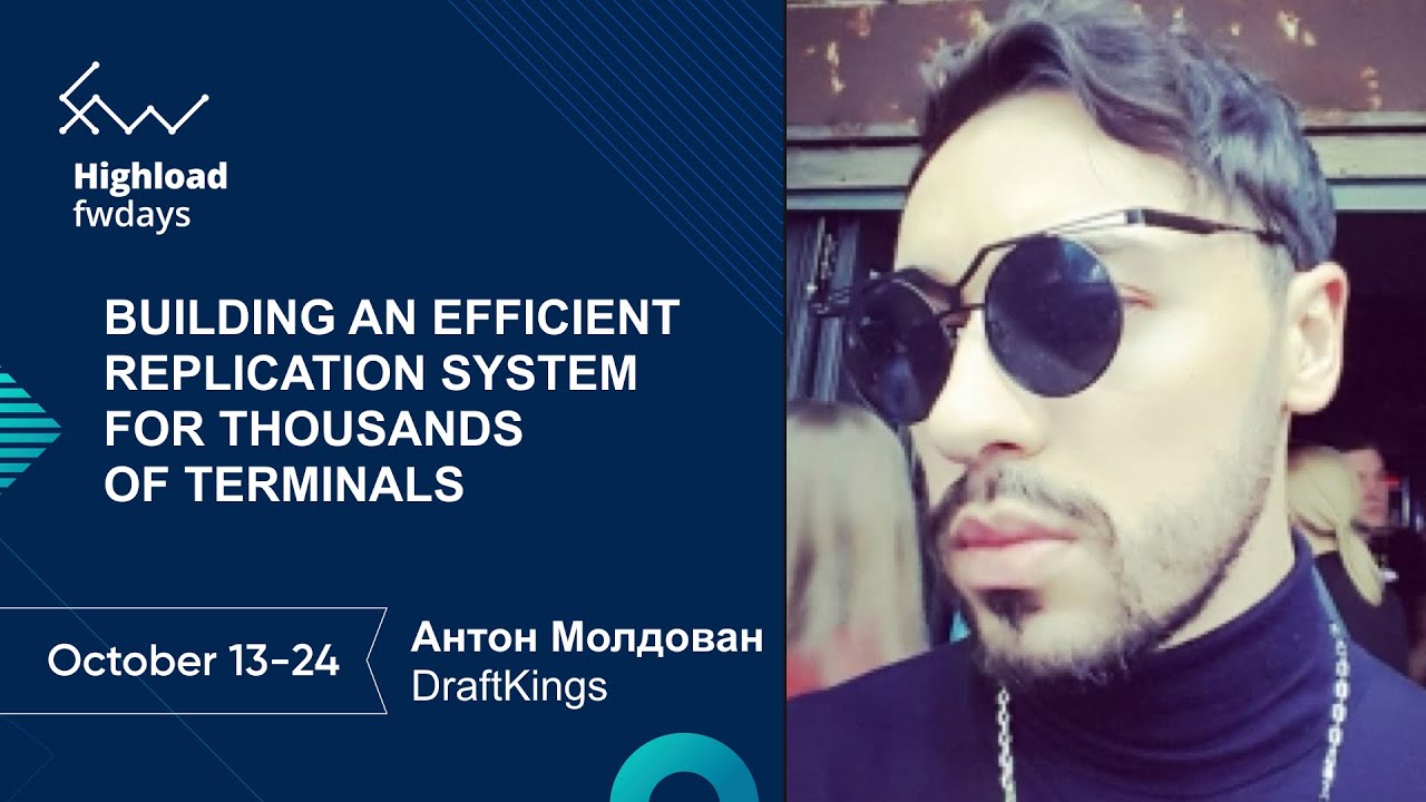Building an efficient replication system for thousands of terminals [ru] / Антон Молдован