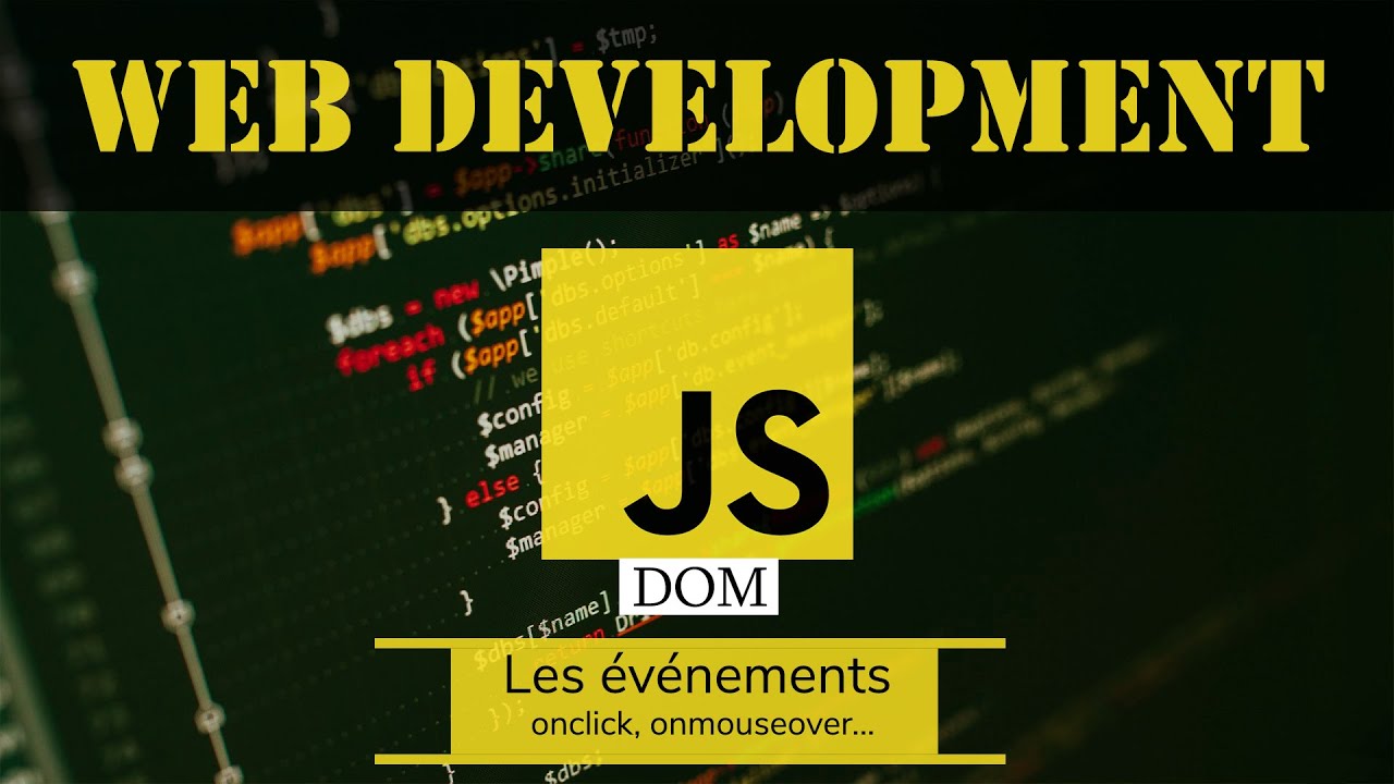 Javascript: Les Evenements (Onclick,Onmouseover...) - Darija