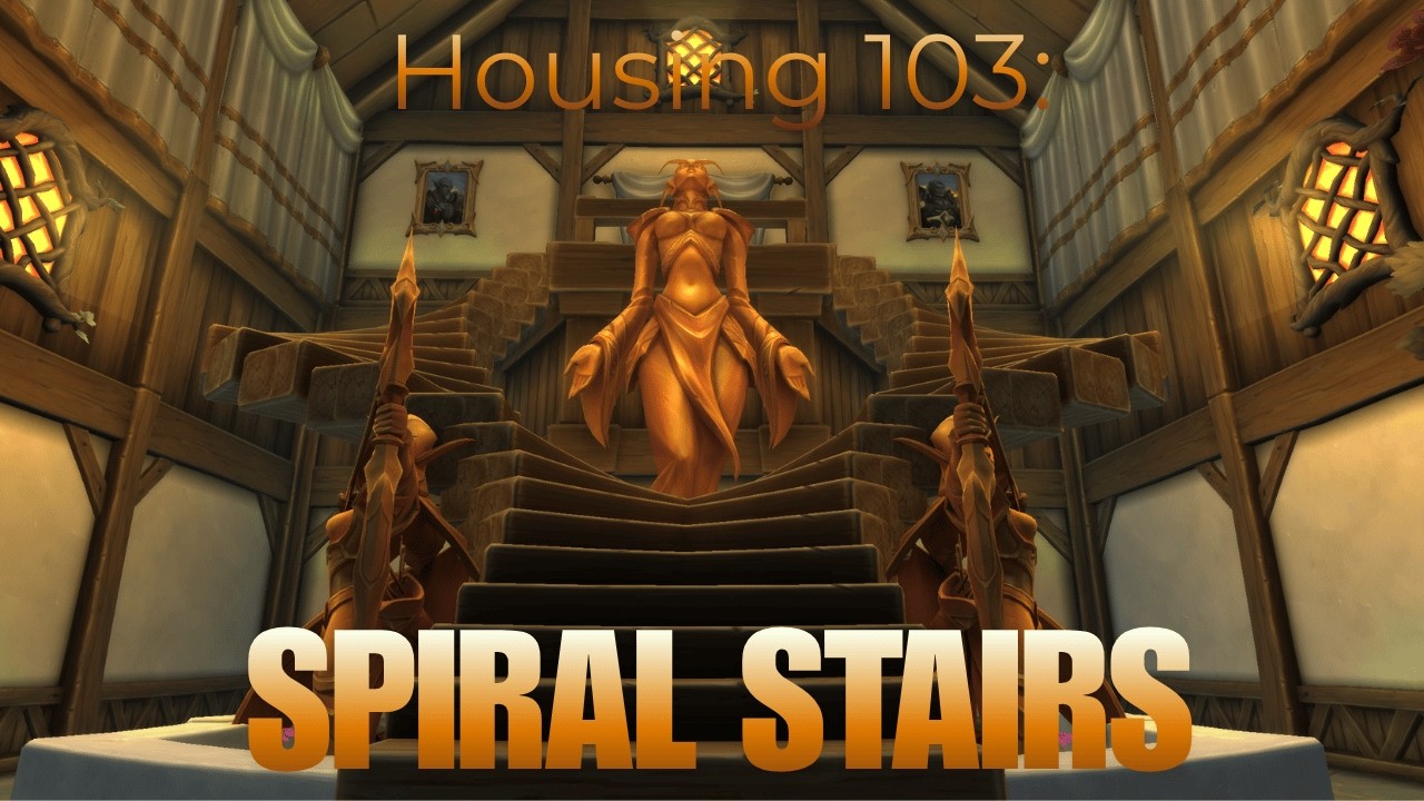Spiral Stairs, but easy! | WoW Housing 103