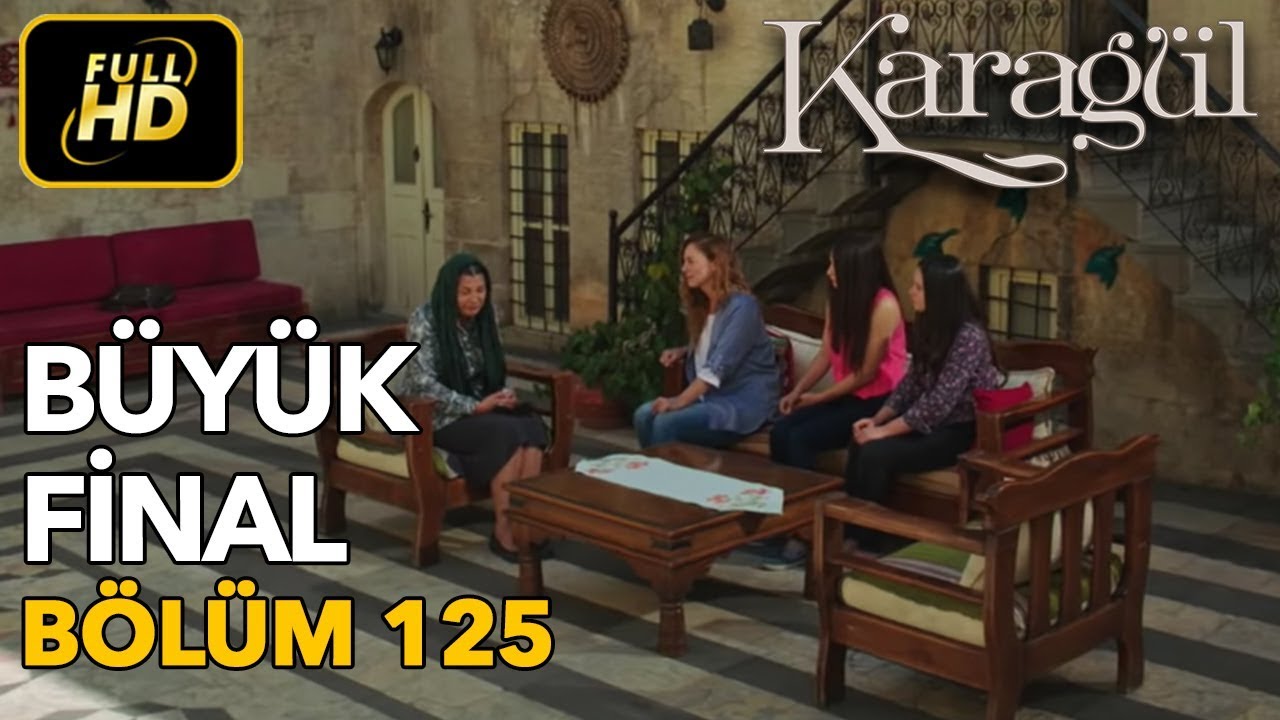 Karagül 125. Bölüm / Full HD (Tek Parça) - Büyük Final