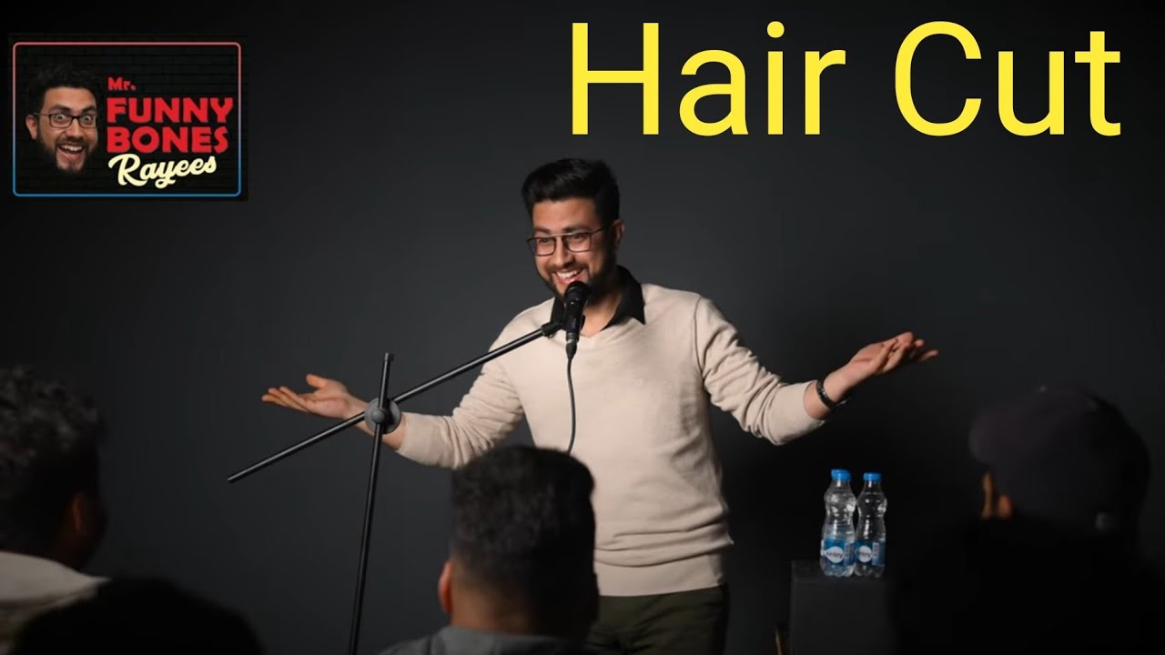 STANDUP COMEDY|| HAIR CUT || RAYEES MOHIUDDIN