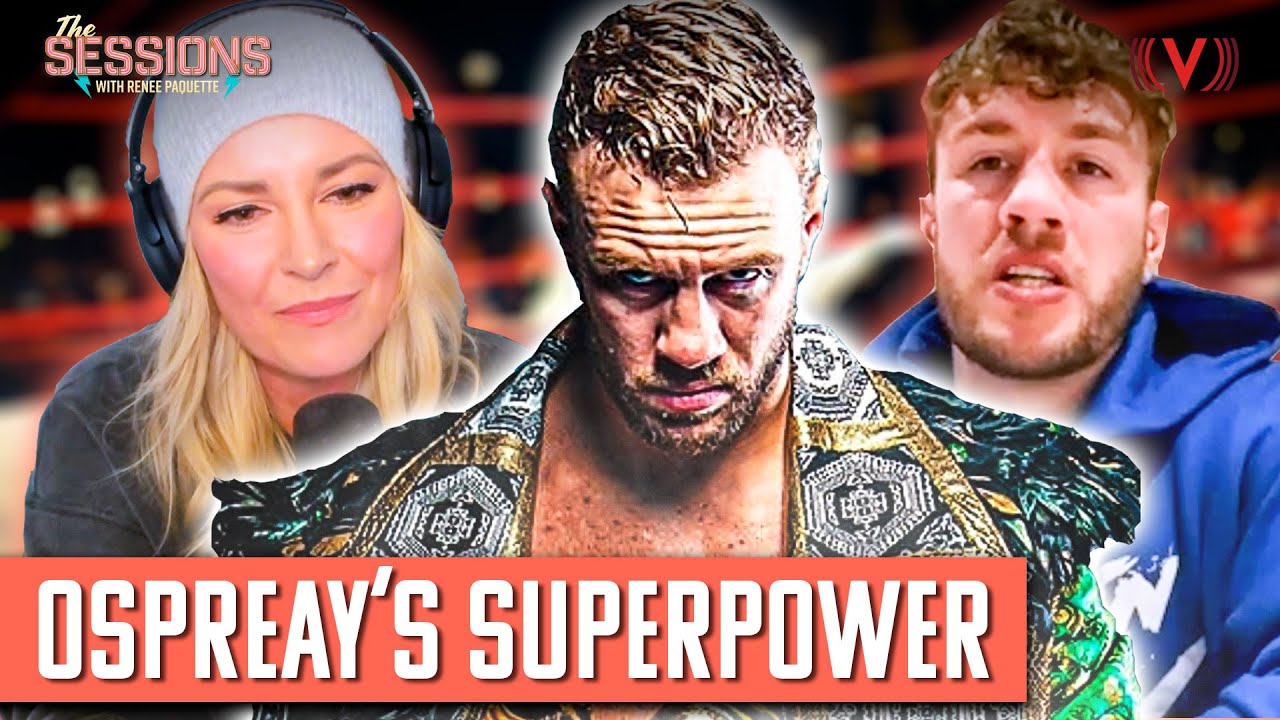 Will Ospreay’s spectrum diagnosis is his “superpower” | The Sessions with Renee Paquette