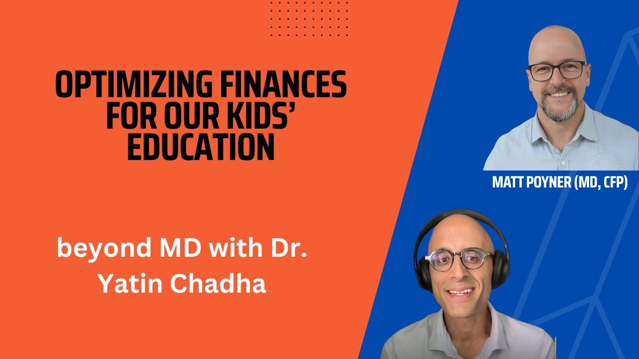Optimizing finances for our kids' education - episode 76