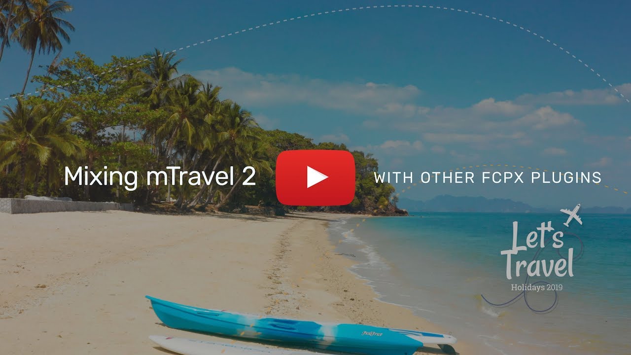 Mixing mTravel 2 FCPX Plugin with other Final Cut Pro X Plugins - Tutorial - MotionVFX