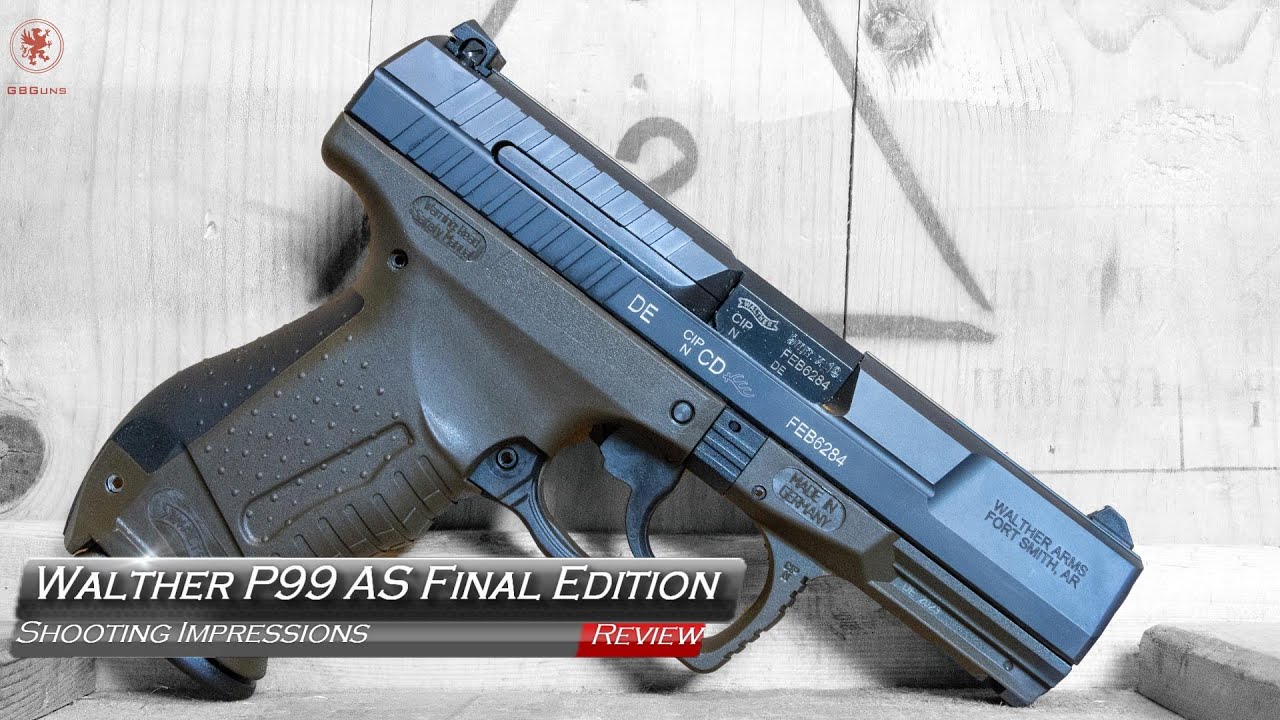Впечатления от стрельбы из Walther P99 AS Final Edition