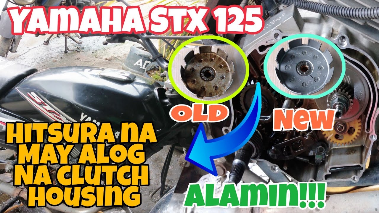 Yamaha STX 125 Actual na Hitsura  ng Clutch Housing na may Alog. Alamin.