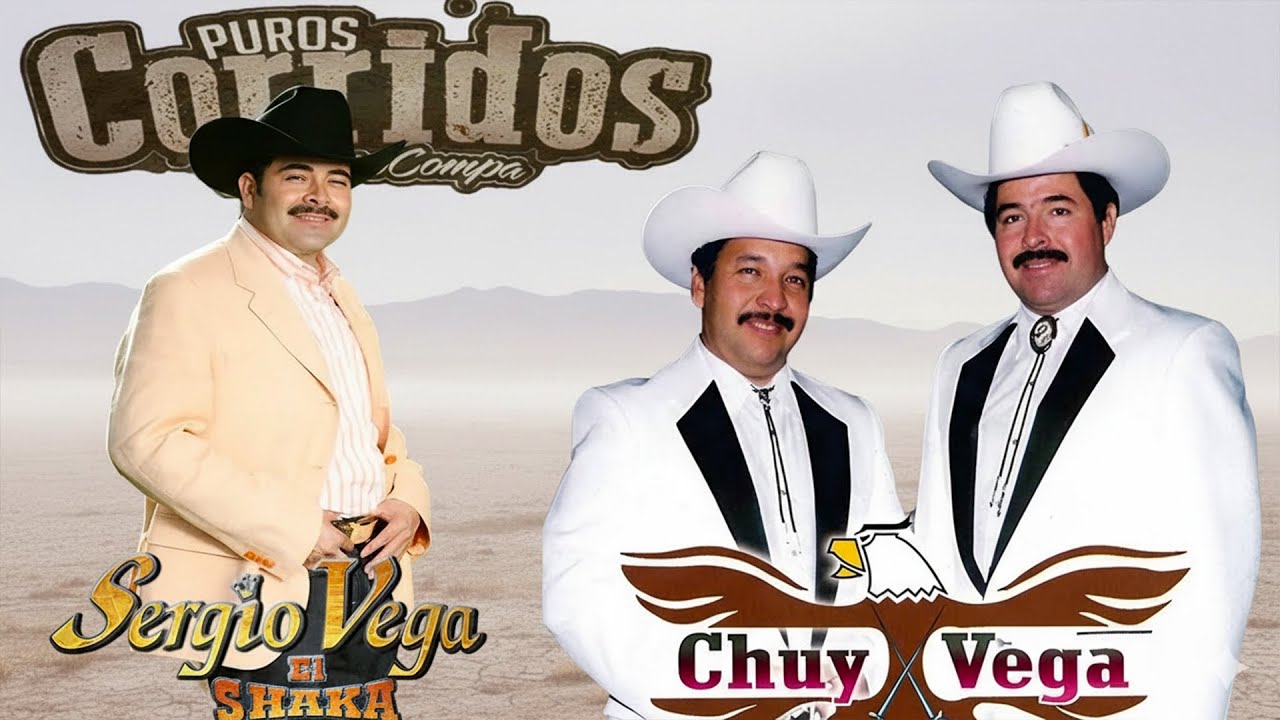 Top Grandes Éxitos de Chuy Vega y Sergio Vega / Corridos Viejitos Mix
